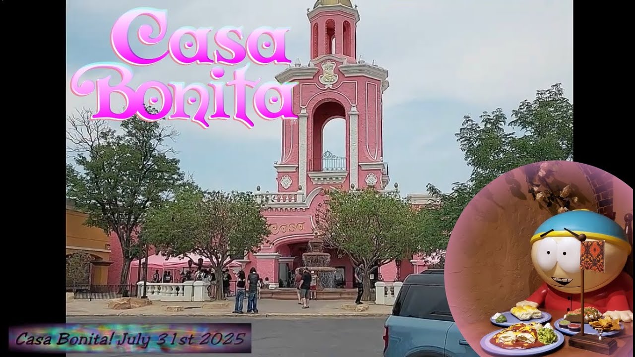 My Final Casa Bonita Visit ~ July 31st 2025