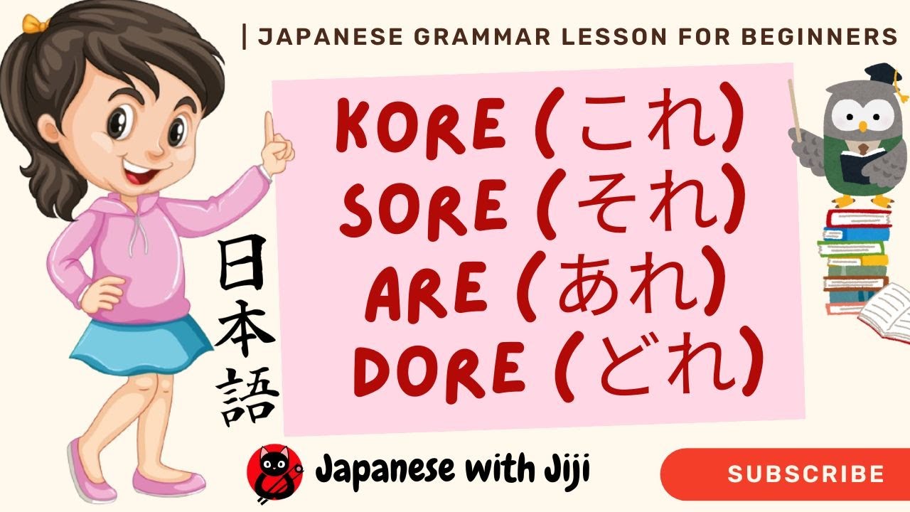 [Japanese Grammar] Mastering 'Kore, Sore, Are, Dore' | Creative Learning with Japanese with Jiji