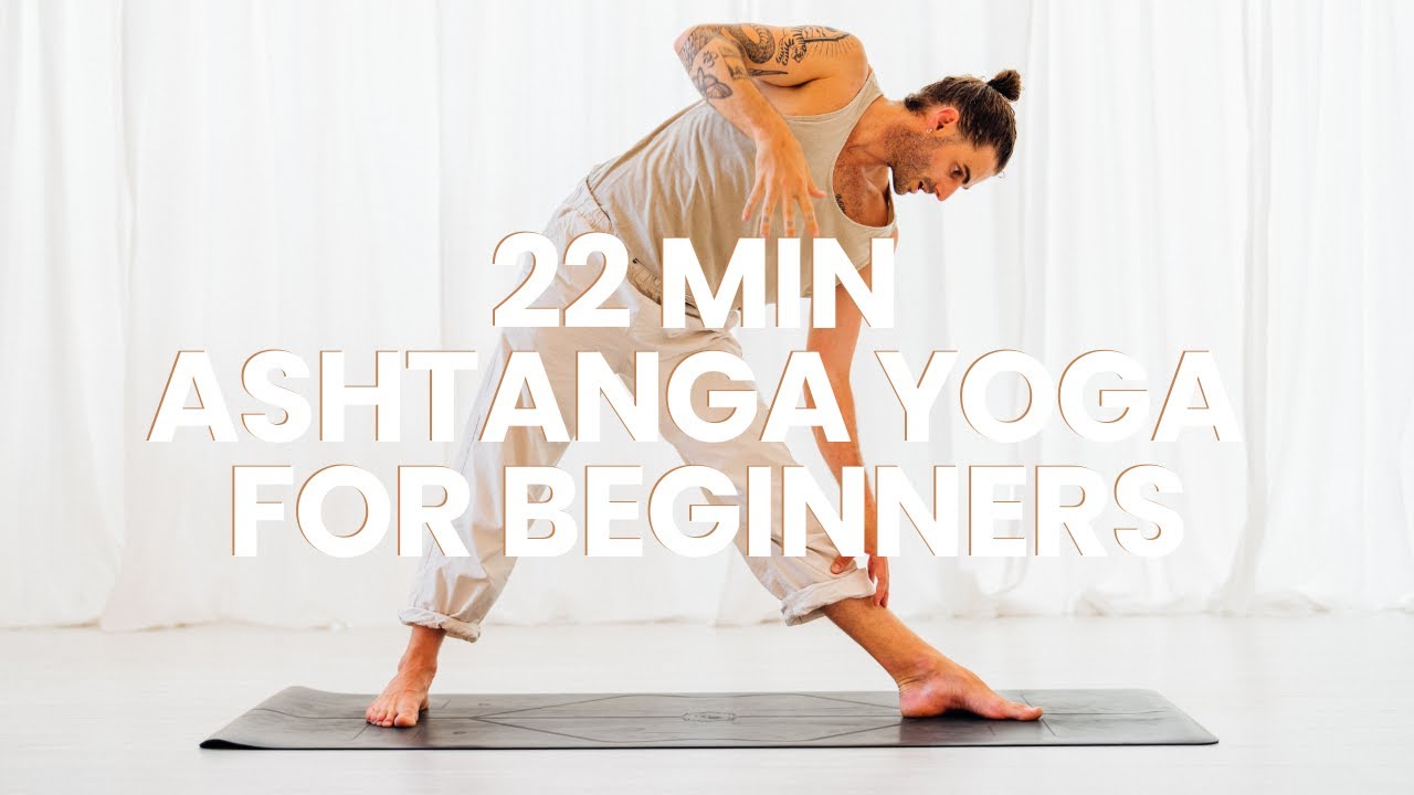 22-Min Authentic Ashtanga Yoga Class for Beginners