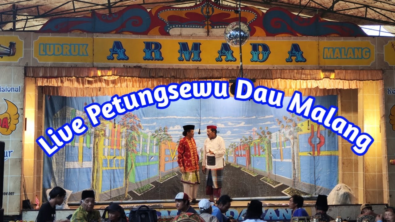 🔴Live Ludruk Armada Petungsewu Dau Malang
