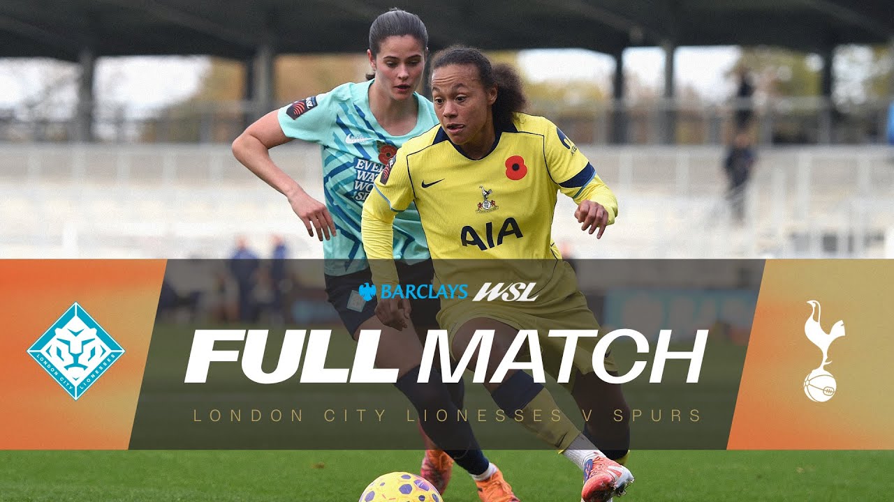 FULL MATCH: London City Lionesses v Tottenham Hotspur | Barclays WSL 25/26