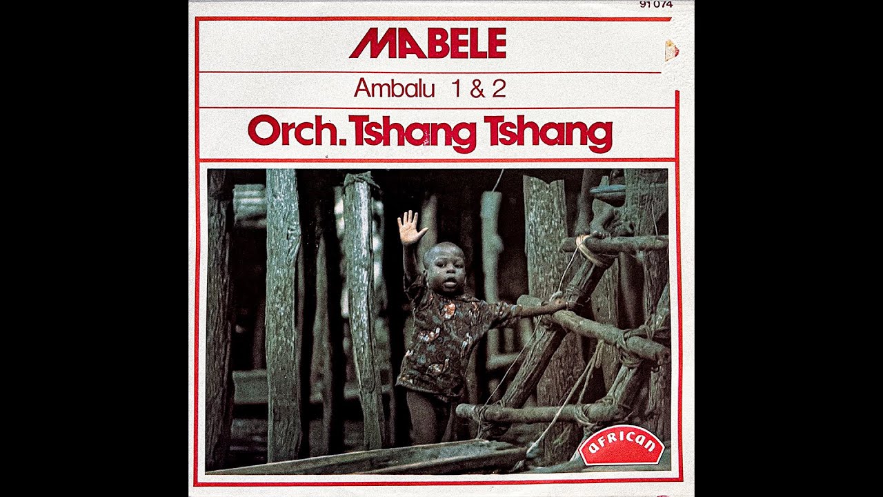 Orchestre Tshang Tshang - Ambalu (1975)