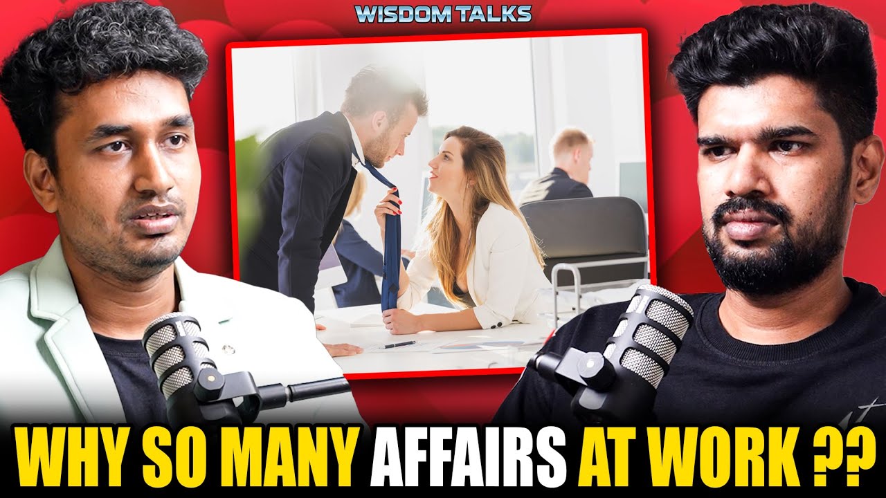The Dark Truth About Office Affairs ?? | ep: 295 | Tamil podcast | love guru | masculinity