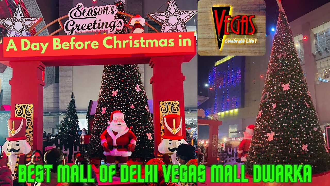Delhi Best Mall Vegas Mall Dwarka Sector 14 | Christmas Celebration 
