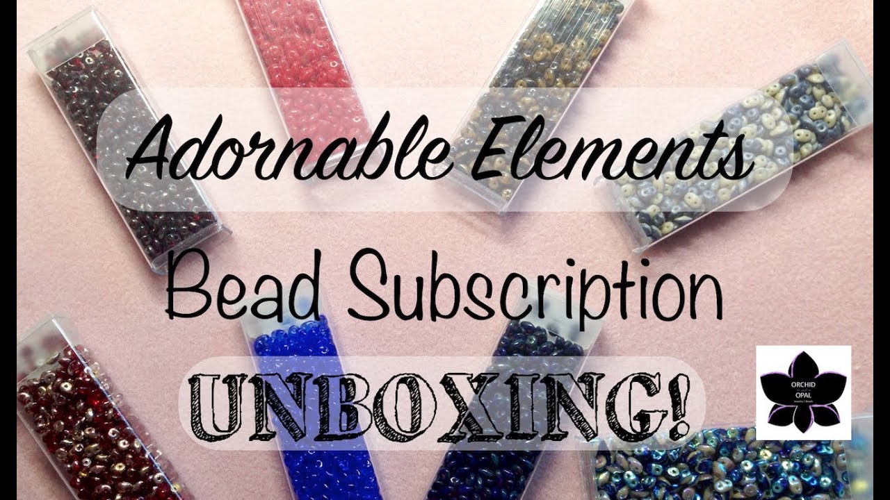 Adornable Elements, July 2018 - Beads of the Month Subscription - Beaded Jewelry - UNBOXING!