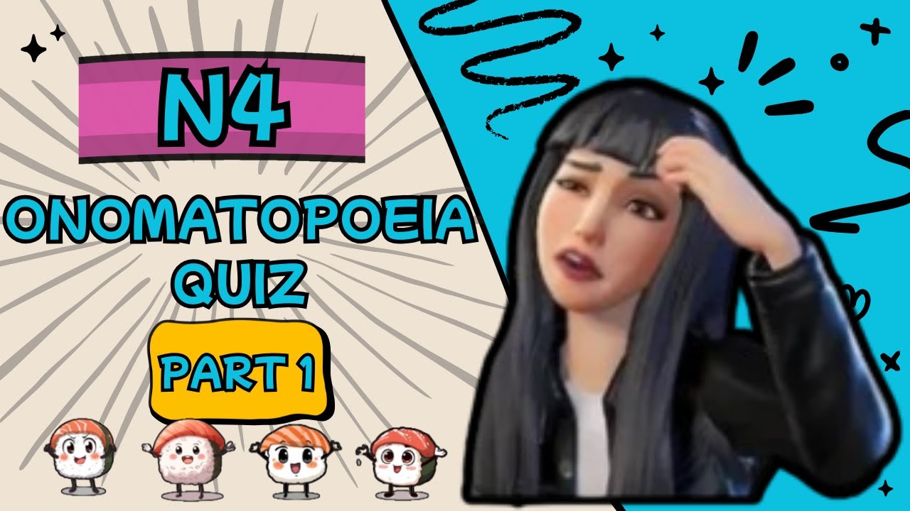 JLPT N4 ONOMATOPOEIA QUIZ Part 1