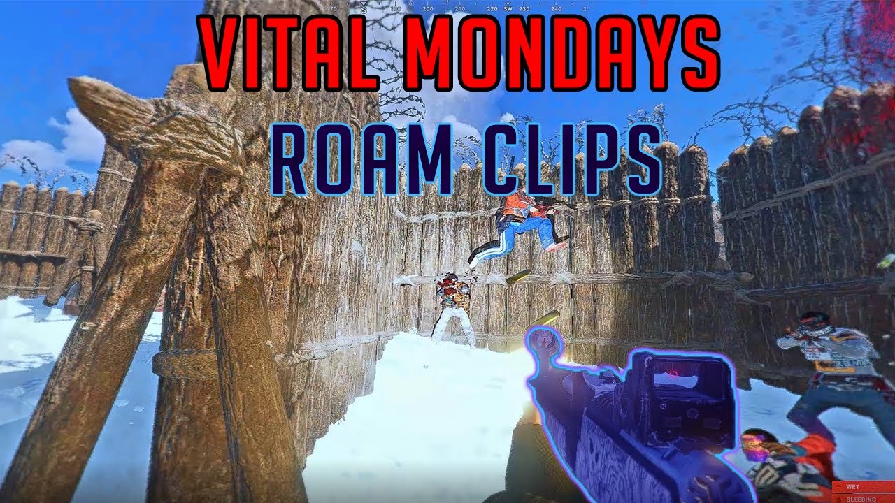 Vital Monday's | Roam Clips (11k) | Rust // PVP HIGHLIGHTS #4