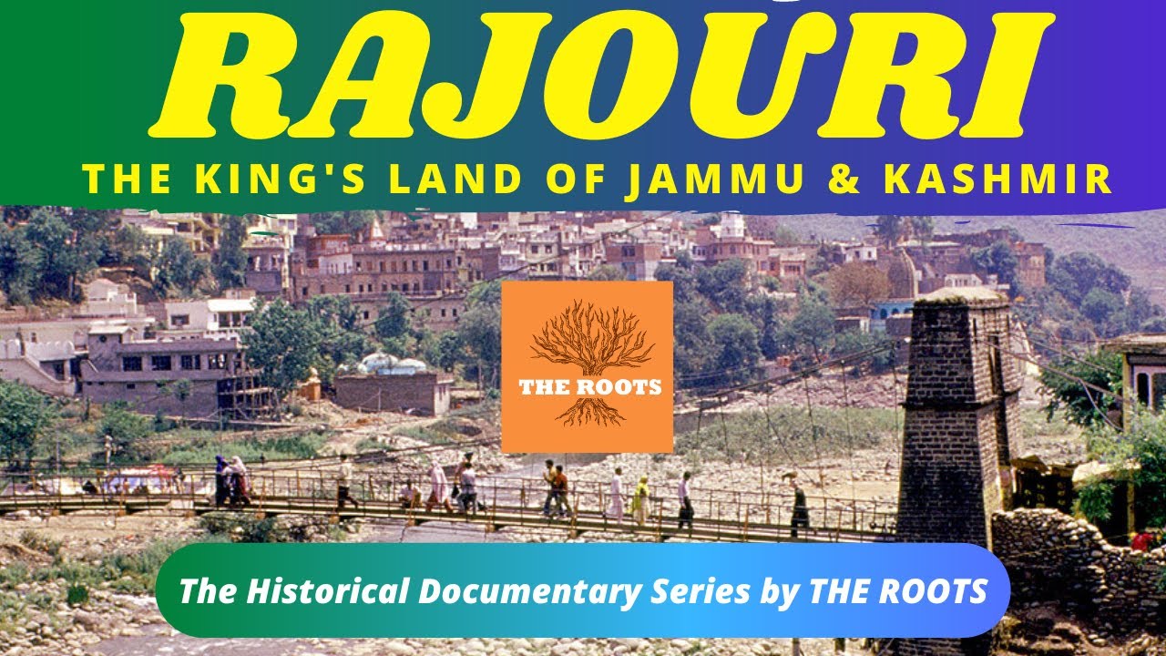 History of Rajouri : The King's Land of Jammu & kashmir | The Roots