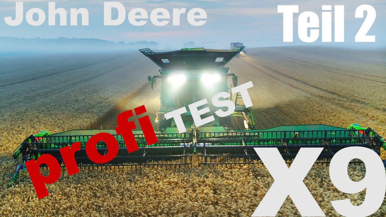 John Deere X9 und T670i im Profi-Test - Teil 2