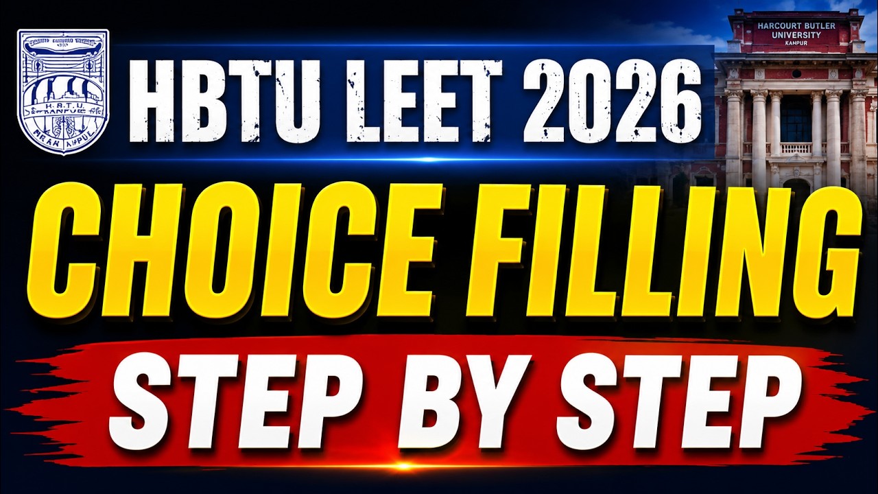 HBTU LEET 2026 Choice Filling & Choice Locking | Complete Counselling Process Step by Step