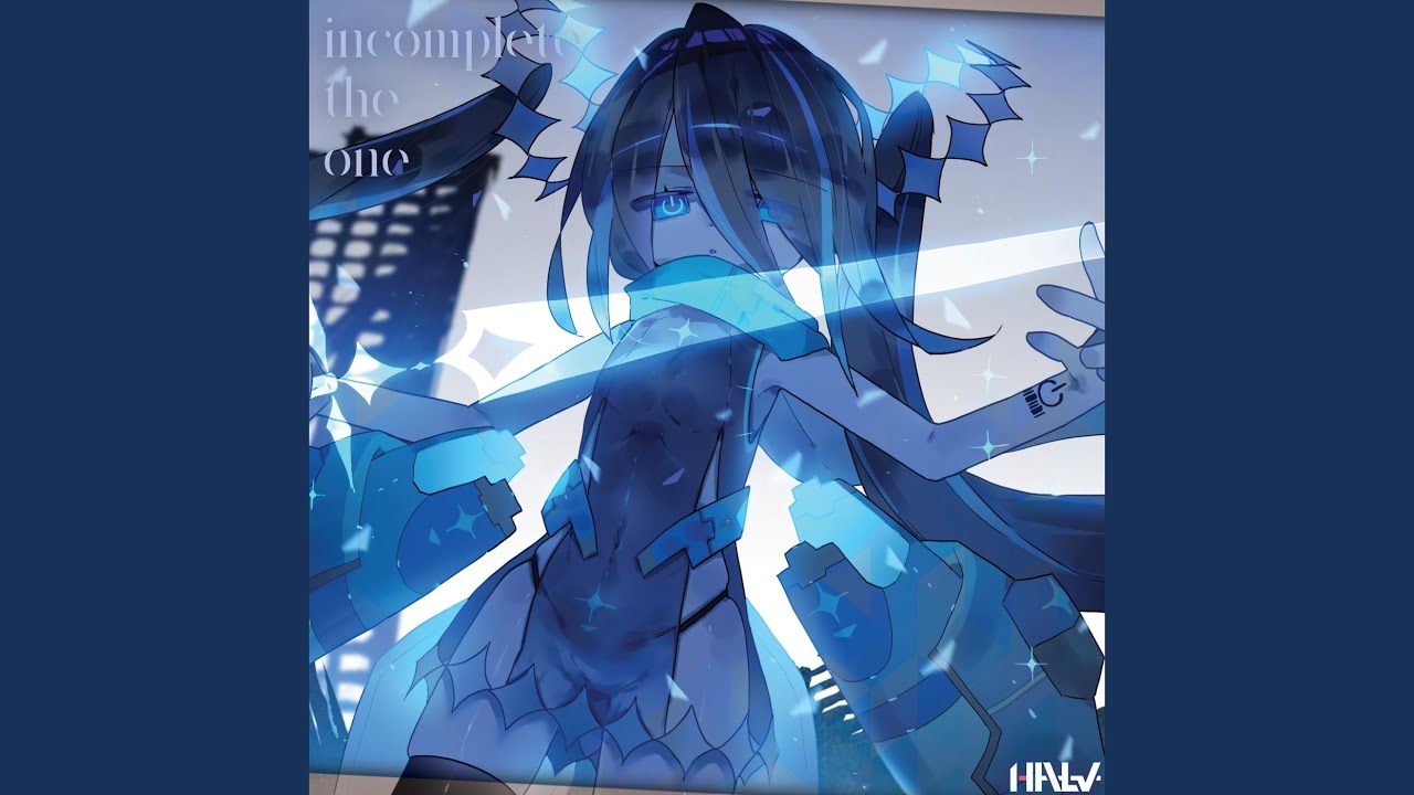 incomplete the one (feat. Kuroa*)