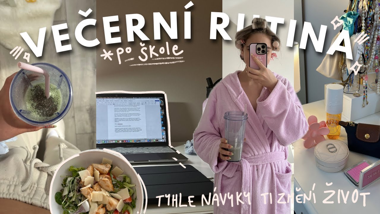 JESTLI JSI STUDENT, TYHLE NÁVYKY TI ZLEPŠÍ ŽIVOT| večerní rutina, rutina po škole
