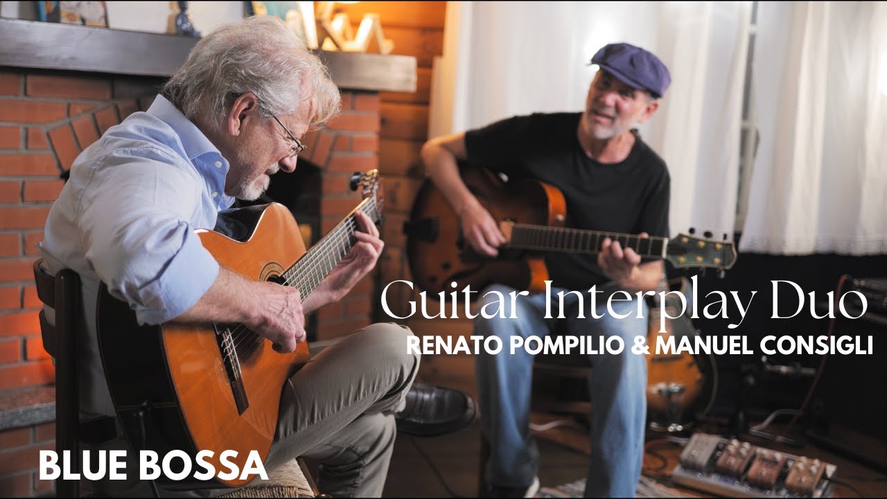 Guitar Interplay Duo (Renato Pompilio & Manuel Consigli) - Blue bossa
