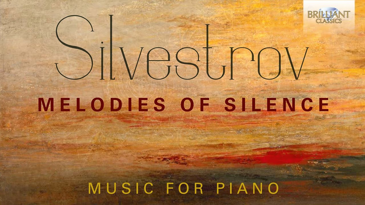 Silvestrov: Melodies of Silence