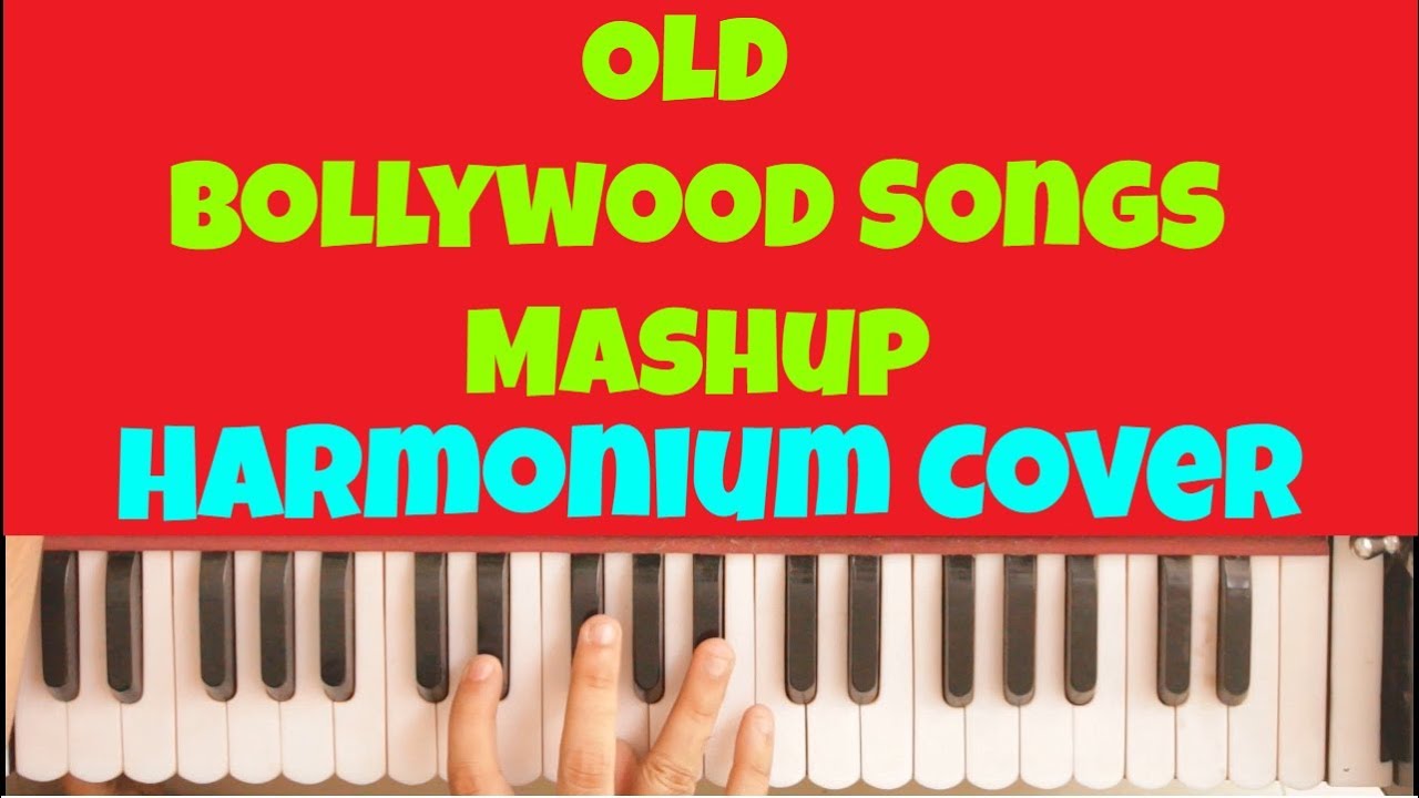 Old Bollywood Songs | Mashup | Cover songs | Harmonium | Piano
