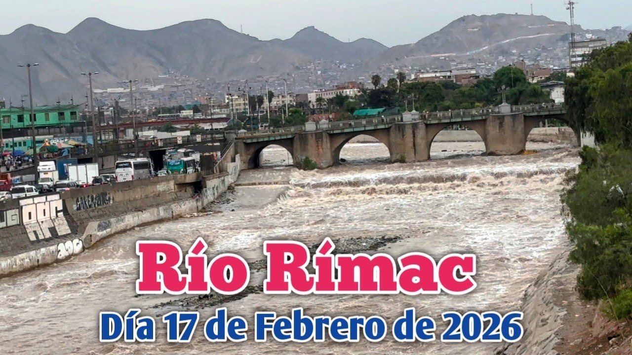 CENTRO DE LIMA:LOS VECINOS PREOCUPADOS POR EL INCREMENTO DEL CAUDAL DEL RÍO RÍMAC | DÍA 17/02/2026