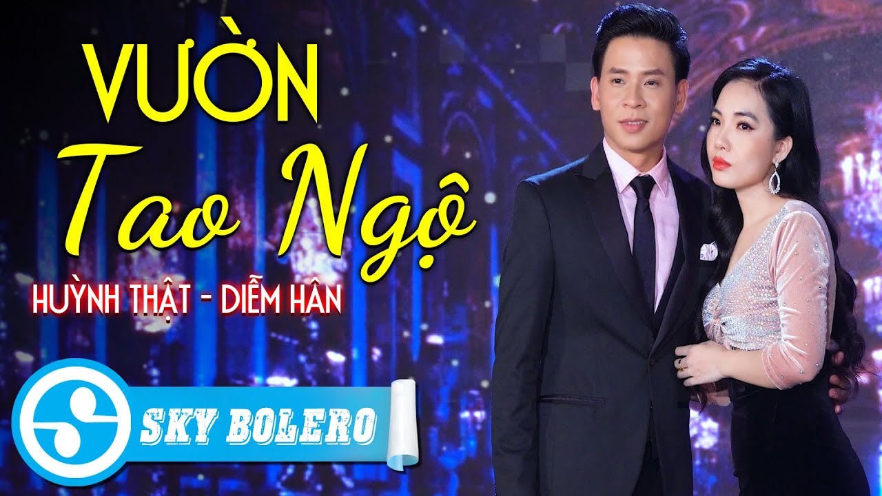 Vườn Tao Ngộ (#VTN) - Diễm Hân ft Huỳnh Thật | Song Ca Hay Nhất
