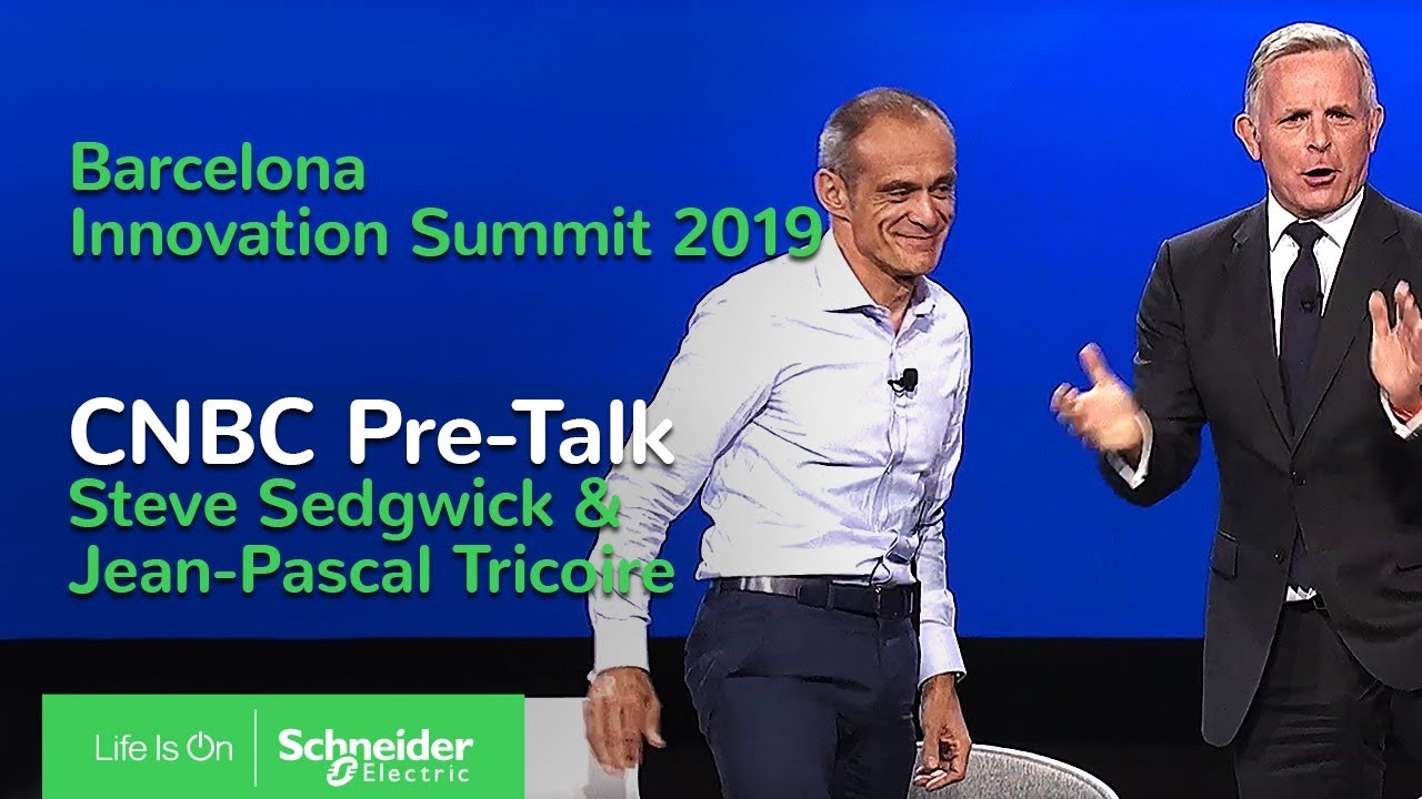 Innovation Summit Barcelona 2019: CNBC's Steve Sedgwick & Jean-Pascal Tricoire | Schneider Electric