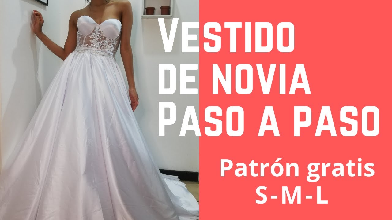 Vestido de novia paso a paso - Patrón , escalado, confección - Tutorial completo