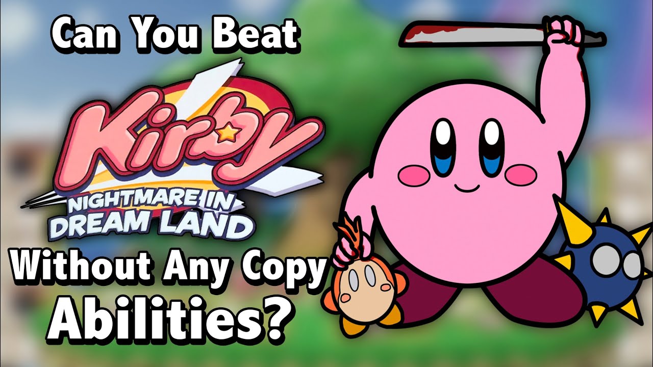 Can You Beat Kirby: Nightmare in Dream Land Without Any Copy Abilities?