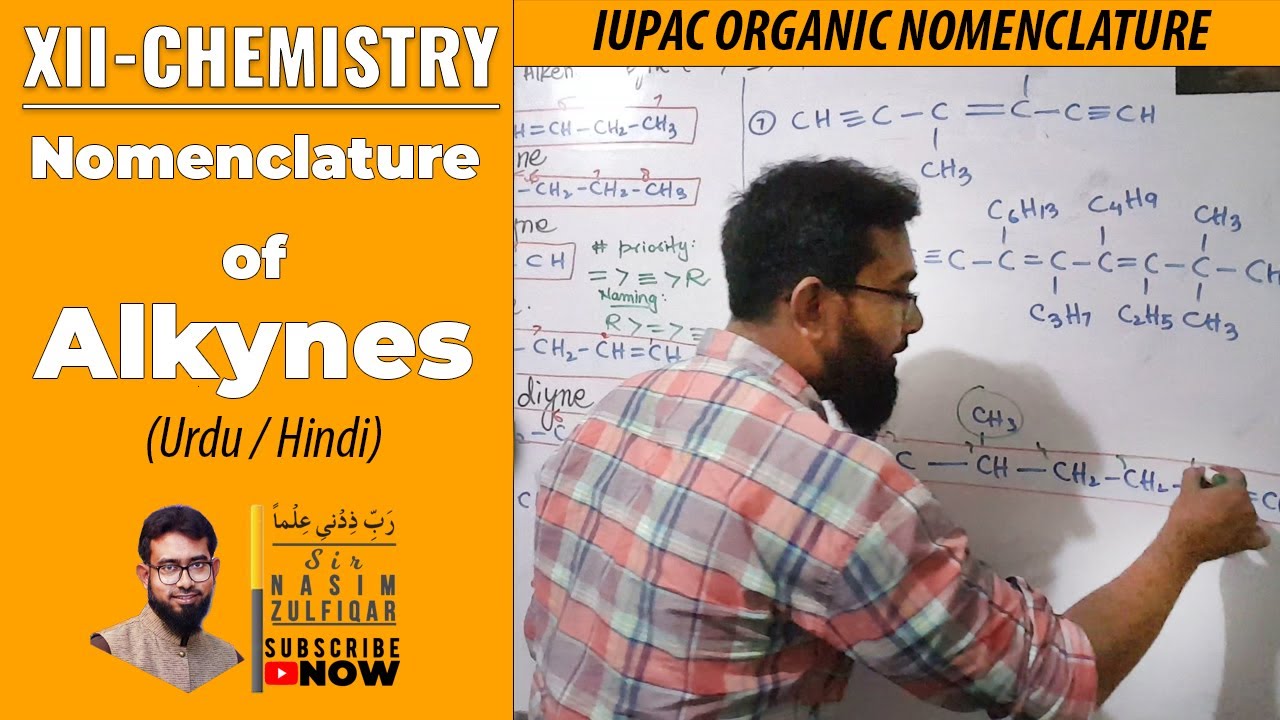 IUPAC Nomenclature of Alkynes | IUPAC Nomenclature of Alkene + Alkynes | Urdu / Hindi | Sir Nasim