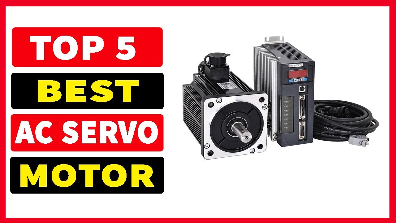 Top 5 Best AC Servo Motor Review 2024