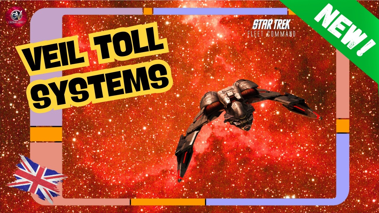 NEW!: Veil Toll Systems | How to Play Star Trek Fleet Command | Outside Views STFC