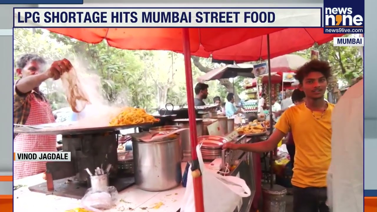 LPG Shortage Pushes Up Street Food Prices In Mumbai | LPG Crisis | News9