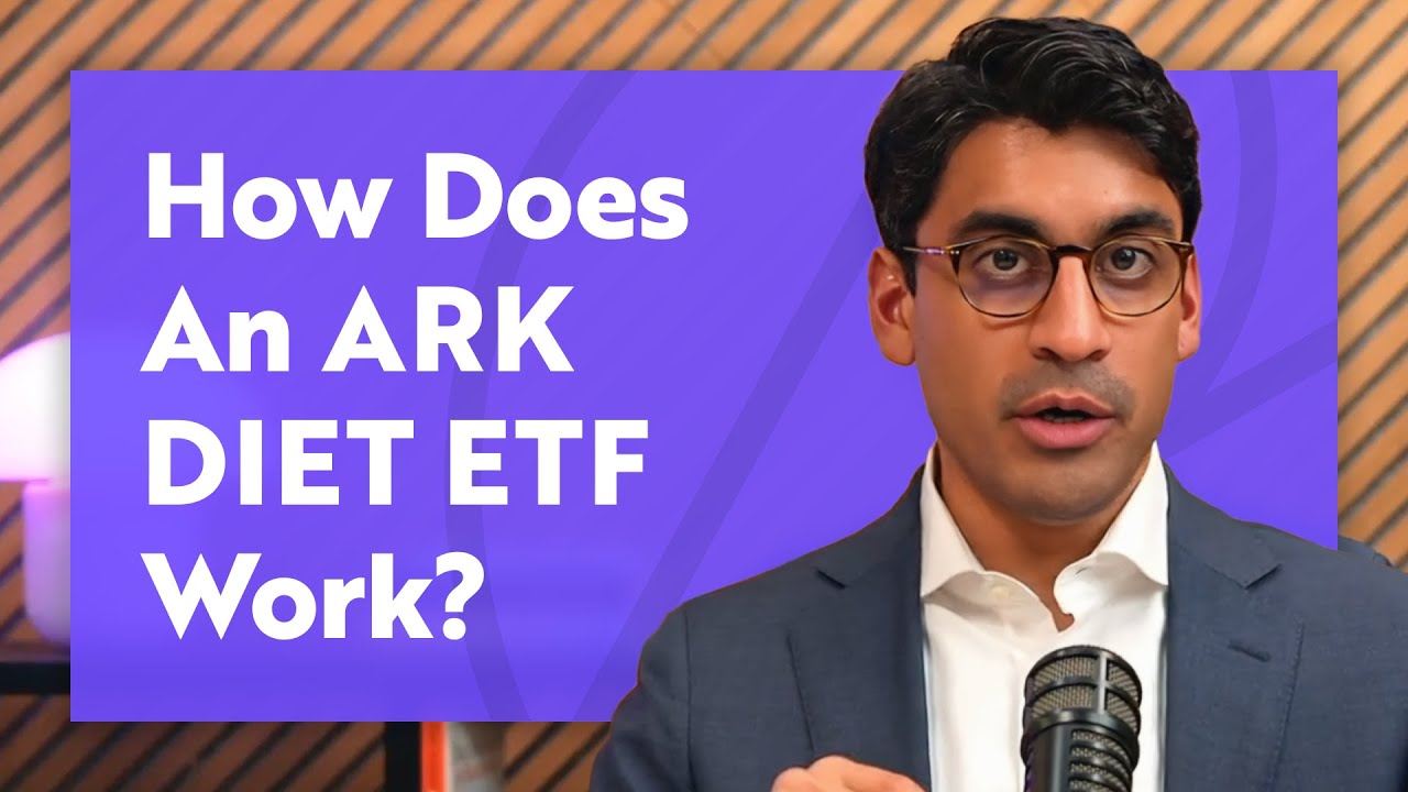 How Does An ARK DIET ETF Work?
