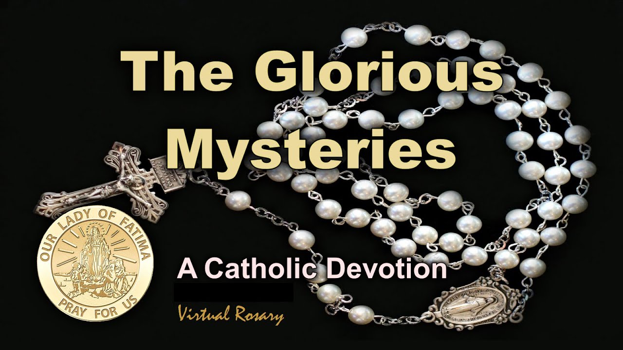Virtual Rosary - The Glorious Mysteries