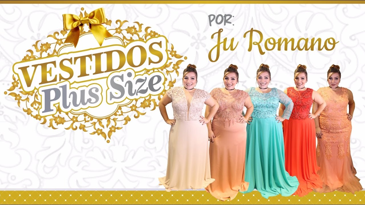 VESTIDOS  DE FESTA PLUS SIZE FT. JU ROMANO