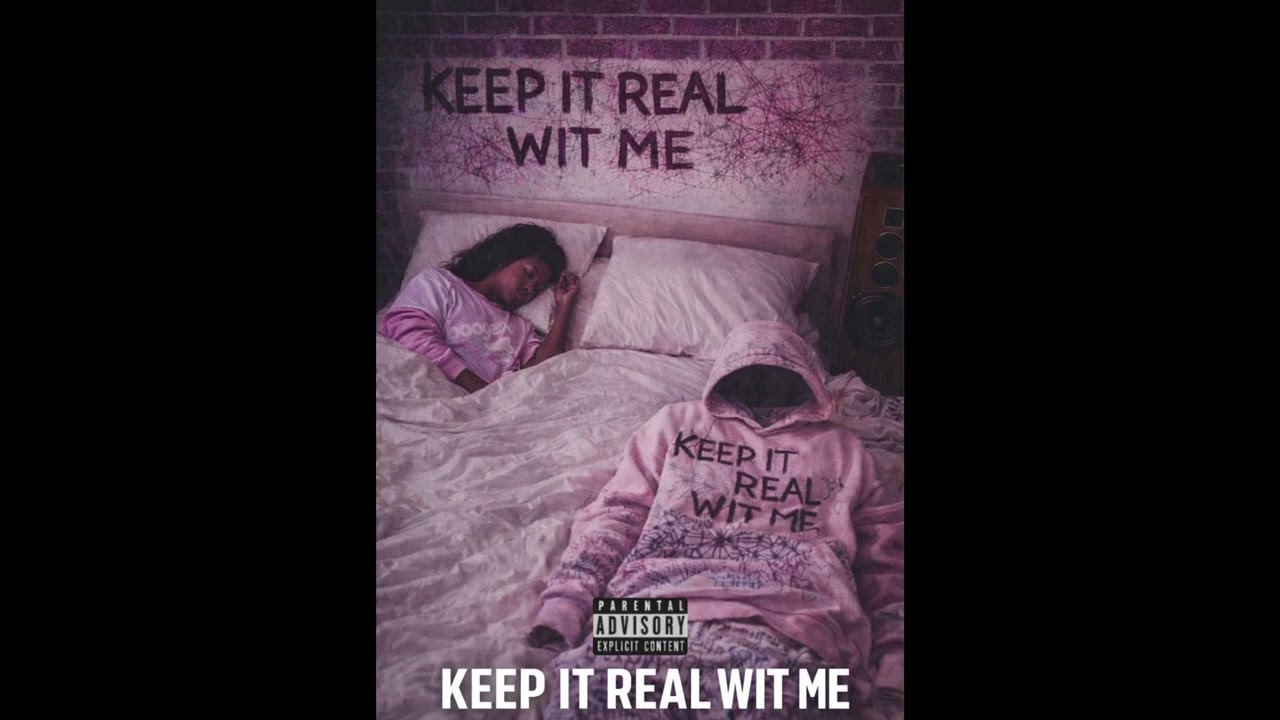 Keep it real with me 