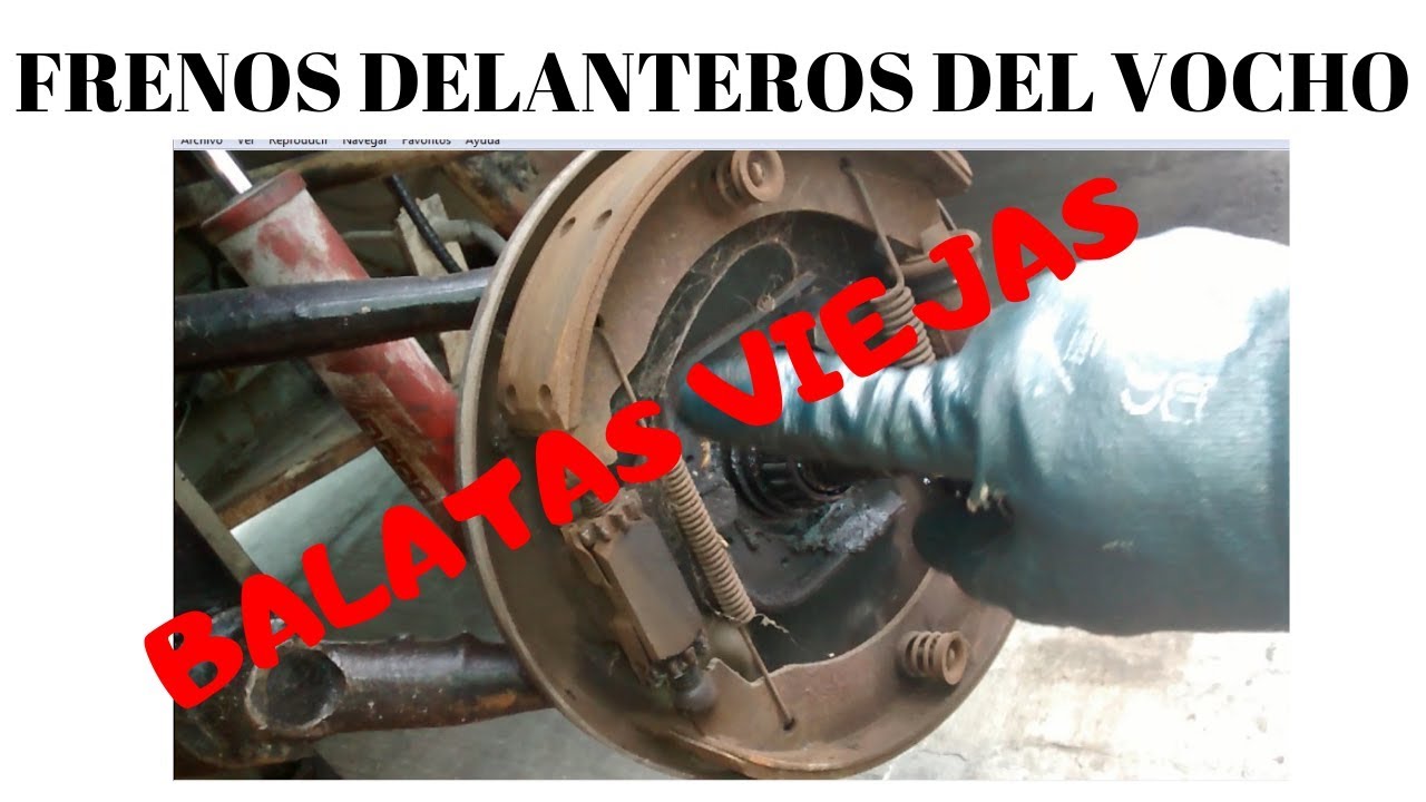 Frenos Delanteros Del Vocho Sistema de tambores cambio de balatas y amortiguadores