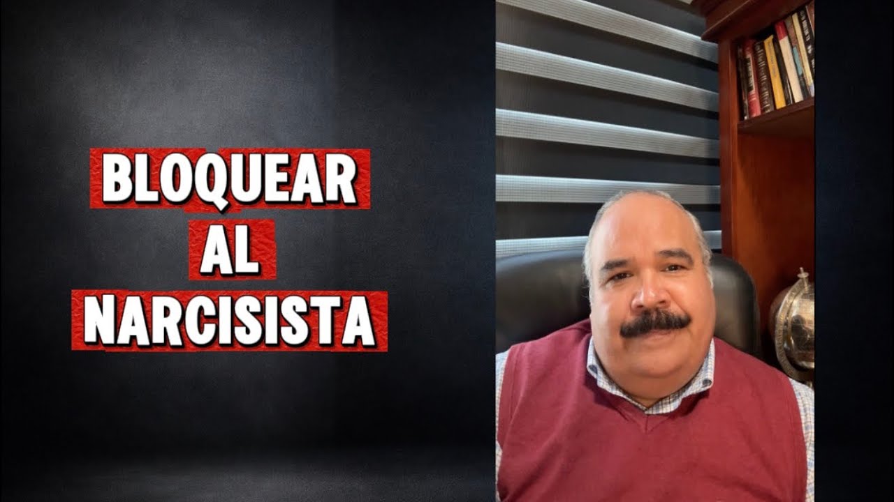Bloquear al Narcisista 