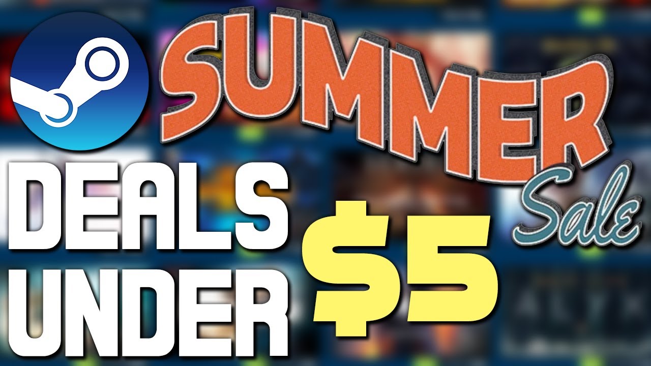Steam Summer Sale 2020 - 10 Awesome Deals Under $5