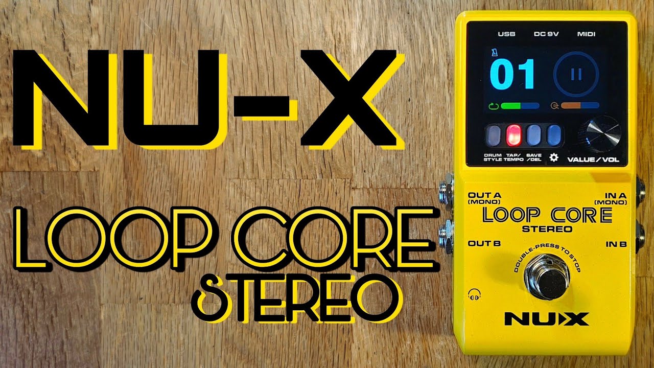Nu-X Loop Core Stereo looper