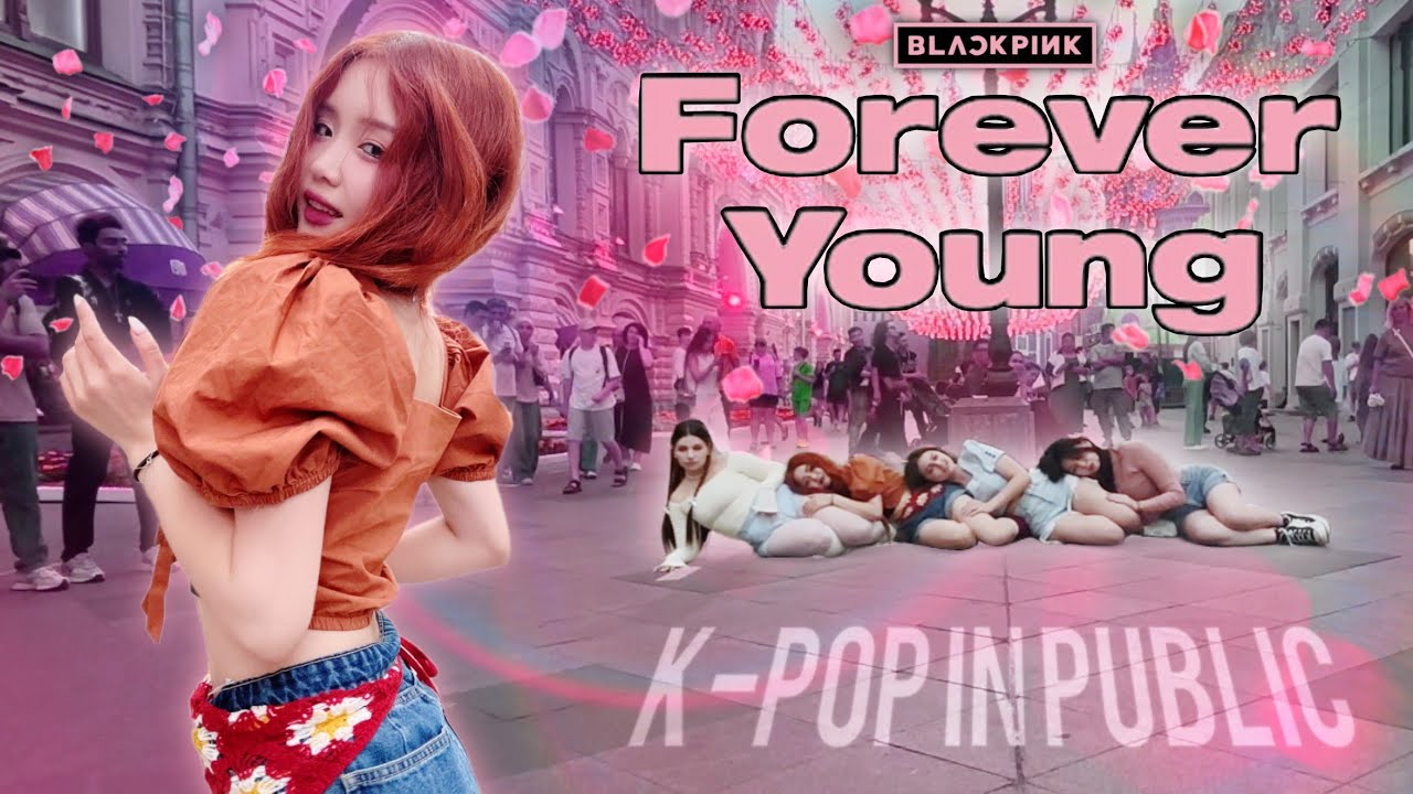 BLACKPINK -'Forever Young' [KPOP IN PUBLIC ONE TAKE] Dance cover by EUPHORIA