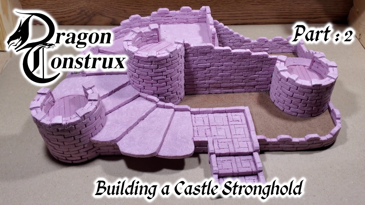Building a D&D Castle Stronghold, XPS foam Terrain Build, Warhammer gaming terrain Part 2