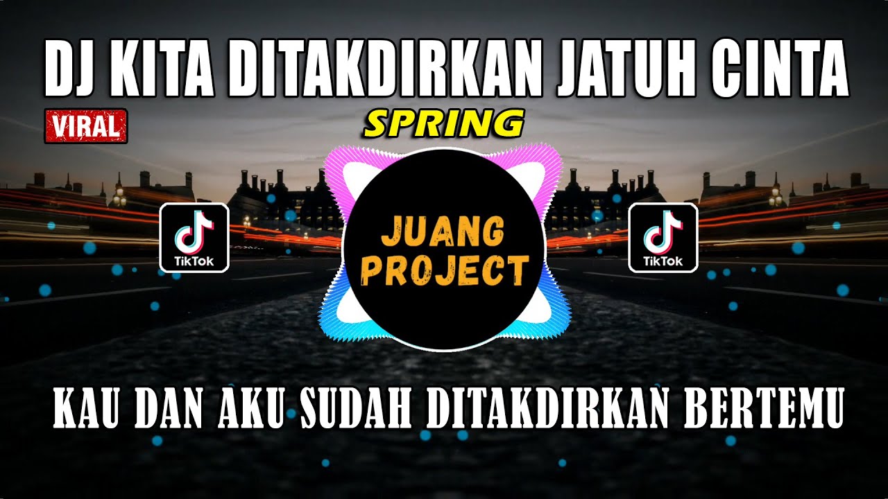 DJ KAU DAN AKU SUDAH DI TAKDIRKAN BERTEMU | KITA DITAKDIRKAN JATUH CINTA REMIX FULL BASS VIRAL