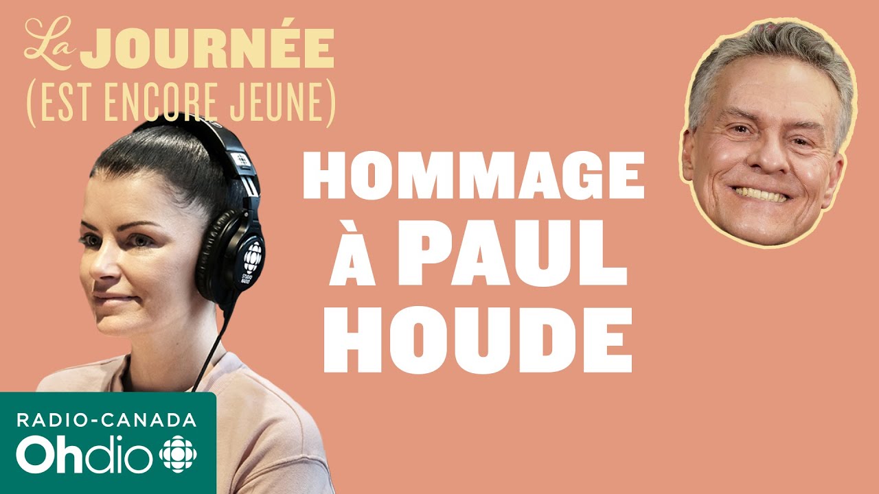 Kim Lévesque-Lizotte rend hommage à Paul Houde | La journée (est encore jeune)