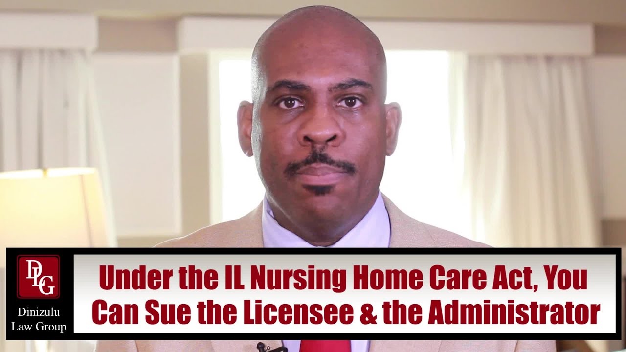 Who To Sue & When To Sue For Nursing Home Neglect Or Abuse &ndash; IL Attorney Yao O. Dinizulu explains