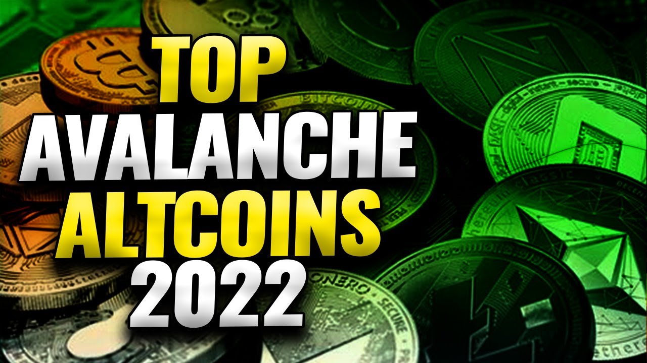 TOP AVALANCHE ALTCOINS 2022