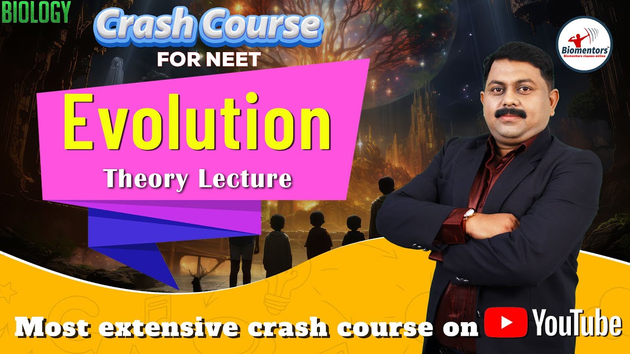 NEET l Biology l Evolution l Theory l Most extensive crash course on YouTube