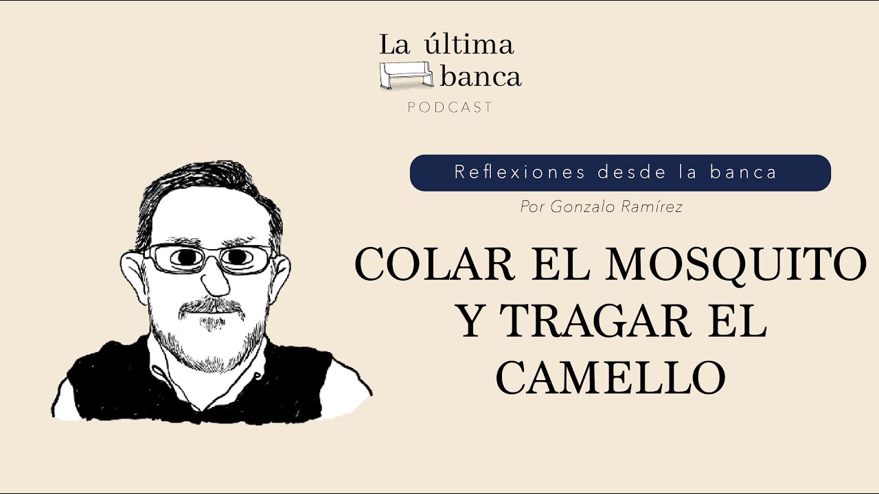 RDB 65 | Colar el mosquito y tragar el camello