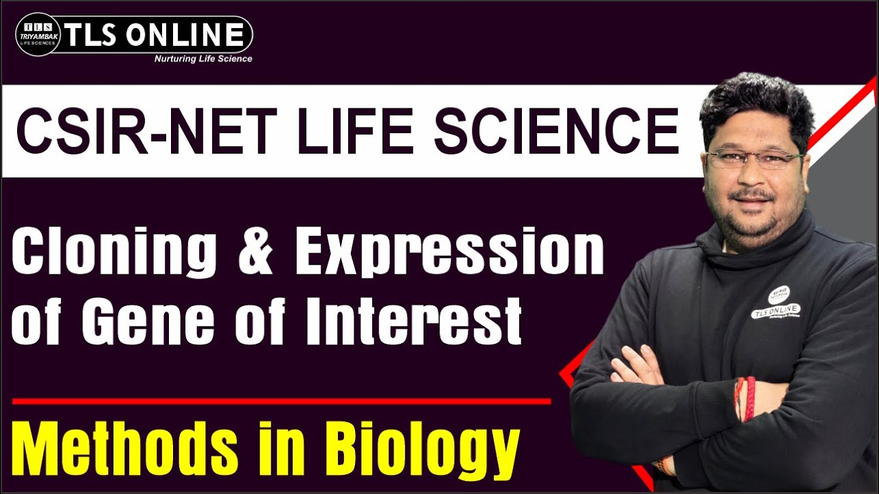 Cloning & Expression of Gene of Interest | 50 Points | CSIR NET Dec'2024' | Ashish Kr Dwivedi |