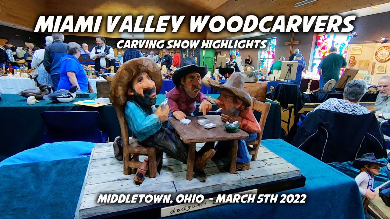Miami Valley Woodcarvers Show 2022 - Woodcarving Shows are Back!