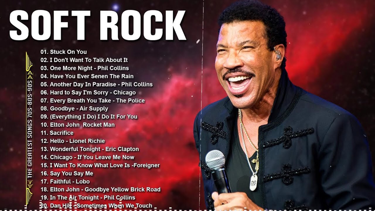 Lionel Richie, Rod Stewart, Phil Collins, Eric Clapton, Air Supply ~Soft Rock 70s 80s 90s Love Songs