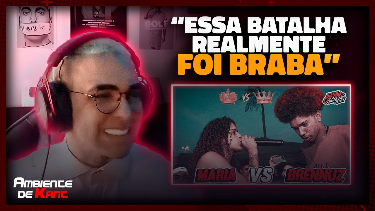 KANT REAGE A (REI x RAINHA DO DETROIT 🔥🔥) MARIA vs BRENNUZ | Ambiente de Kant