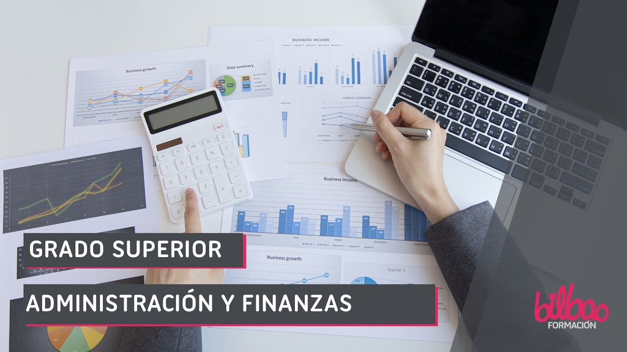 Grado Superior Administración y Finanzas | Bilbao Formación |