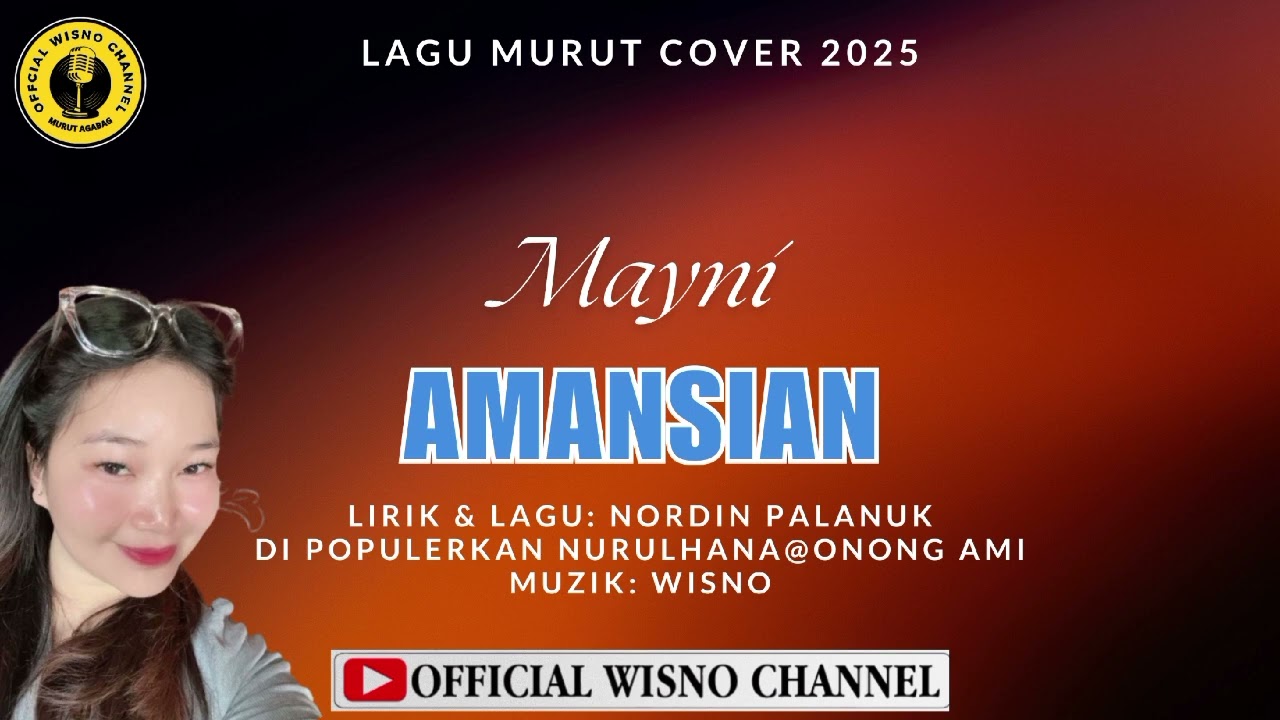 LAGU MURUT 2025 COVER°°MAYNI°°LYRIC & LAGU°°NORDIN PALANUK°°DI POPULERKAN NURULHANA@ONONG AMI